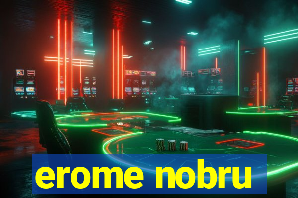 erome nobru